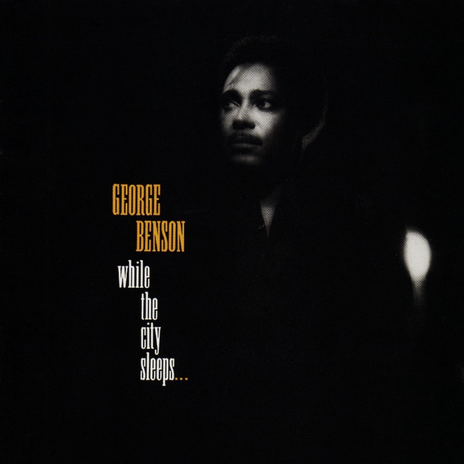 George Benson - While The City Sleeps